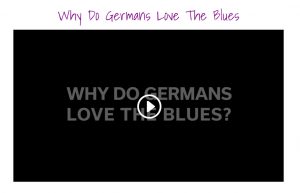 why-do-germans-love-the-blues